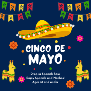 Cinco de Mayo Spanish Hour @ Patterson Library - Children's Area