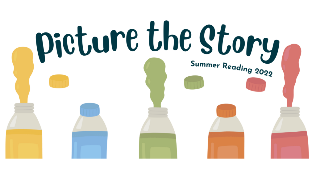 Picture the Story, Summer Reading 2022